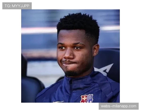 法蒂买断费用约1100万欧元，摩纳哥可承受但薪资成障碍